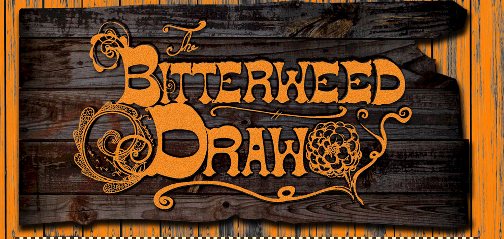 The Bitterweed Draw